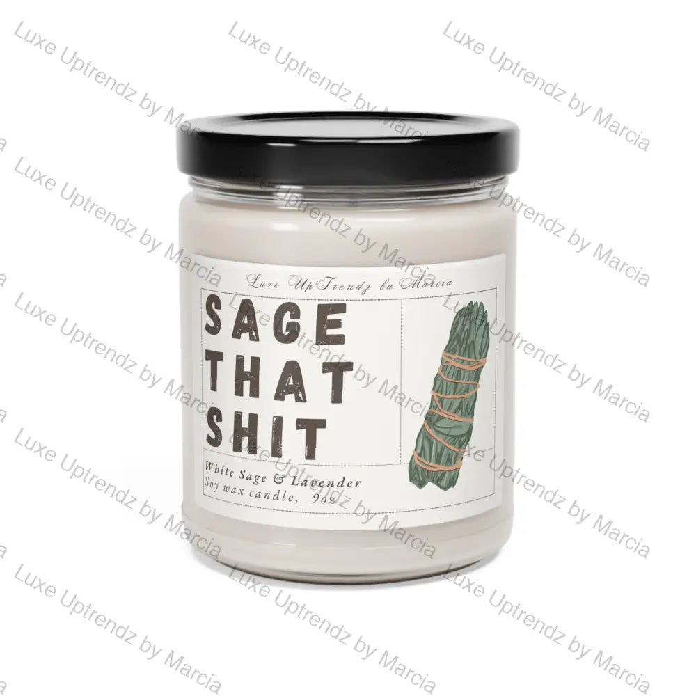 9 oz. Sage that Sh*t, Scented Candle