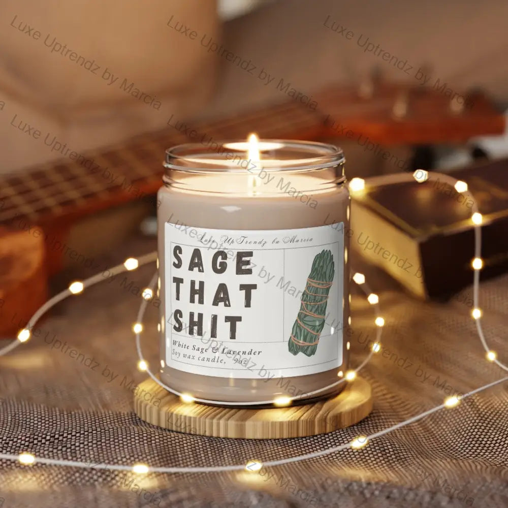 9 oz. Sage that Sh*t, Scented Candle White Sage + Lavender 9oz