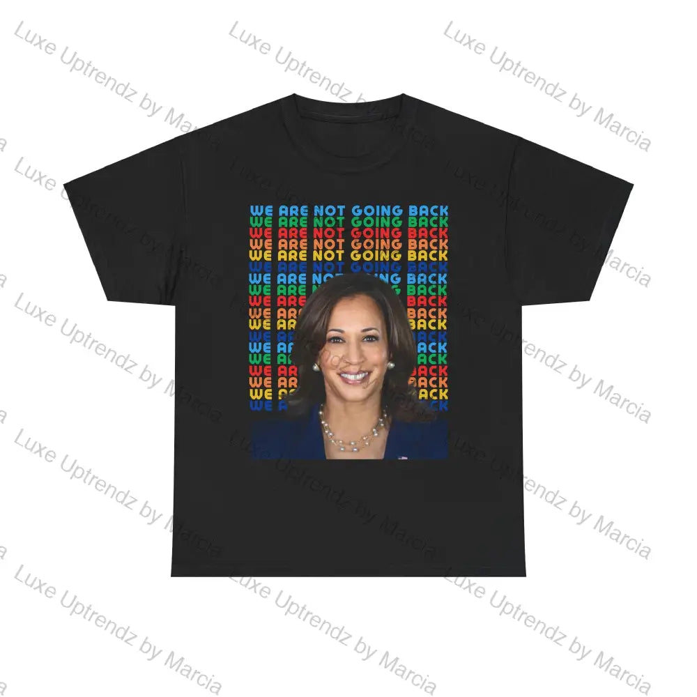 Kamala Harris Quote Unisex Tee T-Shirt