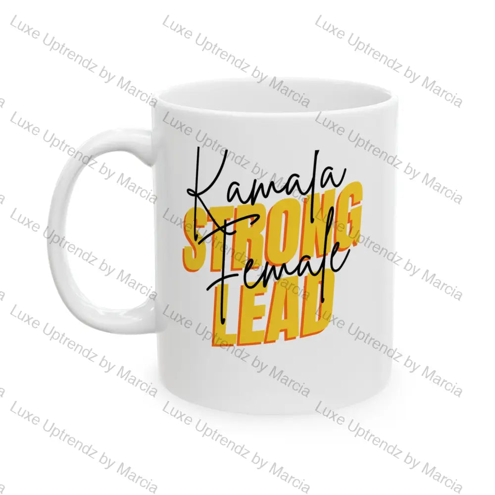 Mug - Kamala Strong Female Lead For The People